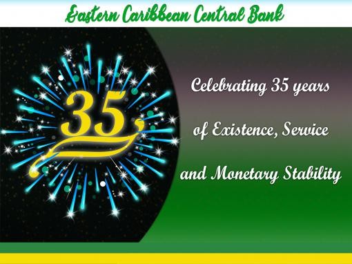 Governor Antoine's Address on ECCB's 35th Anniversary Governor Antoine's Address on ECCB's 35th Anniversary