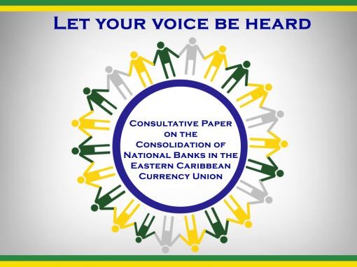 ECCB Solicits Public Feedback on Consolidation of ECCU National Banks ECCB Solicits Public Feedback on Consolidation of ECCU National Banks
