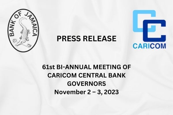 Governor Antoine Attends 61st Bi-Annual Meeting of CARICOM Central Bank Governors Governor Antoine Attends 61st Bi-Annual Meeting of CARICOM Central Bank Governors
