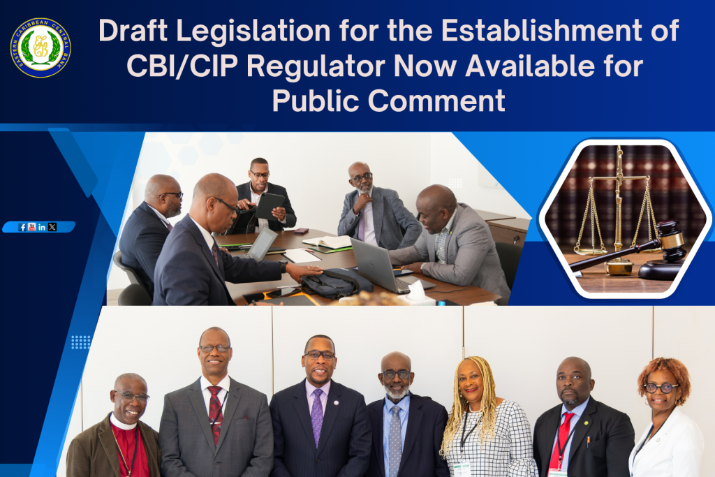 Draft Legislation for the Establishment of CBI/CIP Regulator Now Available for Public Comment Draft Legislation for the Establishment of CBI/CIP Regulator Now Available for Public Comment