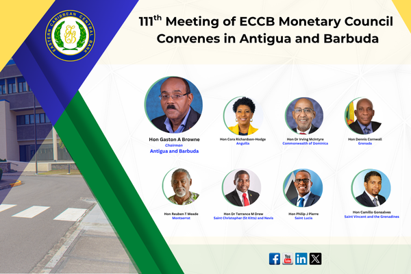 111th Meeting of ECCB Monetary Council to Convene in Antigua and Barbuda 111th Meeting of ECCB Monetary Council to Convene in Antigua and Barbuda