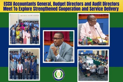 ECCU Accountants General, Budget Directors and Audit Directors Meet To Explore Strengthened Cooperation and Service Delivery
