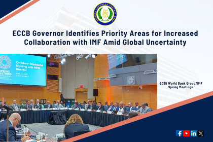 ECCB Governor Identifies Priority Areas for Increased Collaboration With the IMF Amid Global Uncertainty
